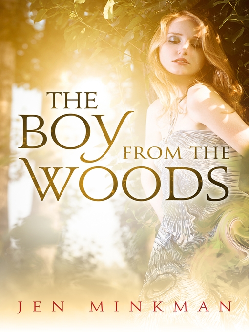 Title details for The Boy From the Woods by Jen Minkman - Available